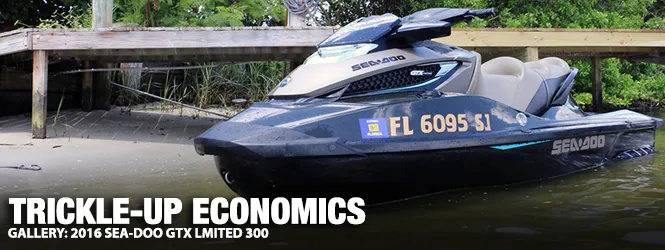 Trickle-Up Economics: 2016 Sea-Doo GTX Limited 300 - The Watercraft Journal  | the best resource for JetSki, WaveRunner, and SeaDoo enthusiasts and most  popular Personal WaterCraft site in the world!