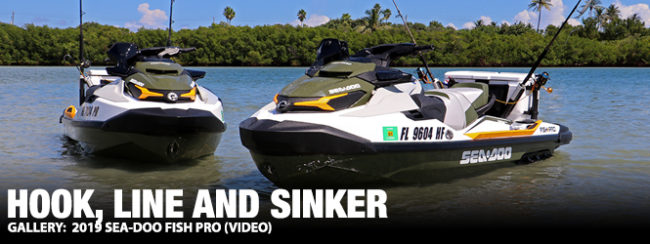 Hook, Line & Sinker: We Ride the 2019 Sea-Doo Fish Pro (w/ Video)