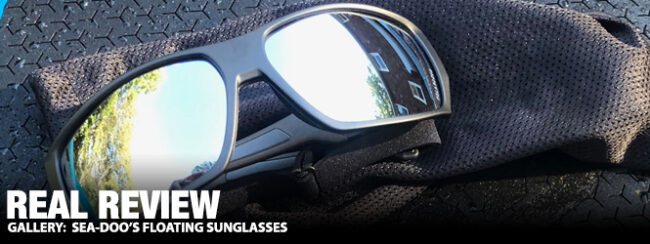 Real Review: Sea-Doo's Floating Sunglasses - The Watercraft Journal  the  best resource for JetSki, WaveRunner, and SeaDoo enthusiasts and most  popular Personal WaterCraft site in the world!